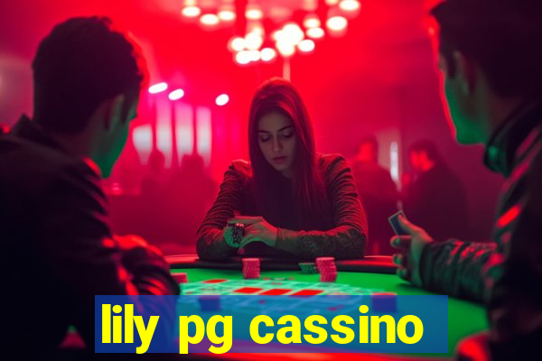 lily pg cassino